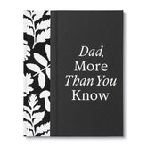 Dad More Than You Know