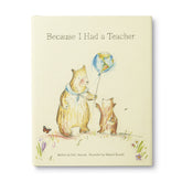 Thank You Teacher Book | Because I Had a Teacher