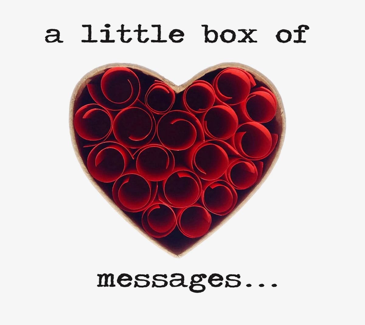 A Little Box Of LOVE Messages.