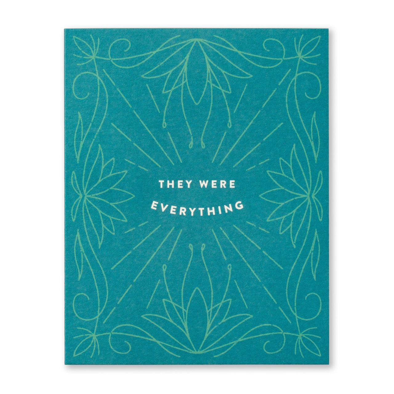 They were everything - sympathy card