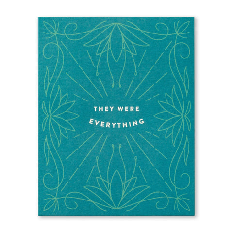 The were everything - sympathy card