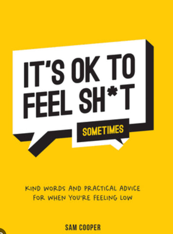 It’s ok to feel sh*t sometimes book