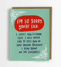 I'm So Sorry You're Sick Greeting Card