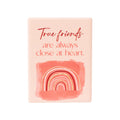 True Friends Ceramic Magnet