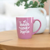 Teach Love Inspire Mug – Teacher Gift Mug