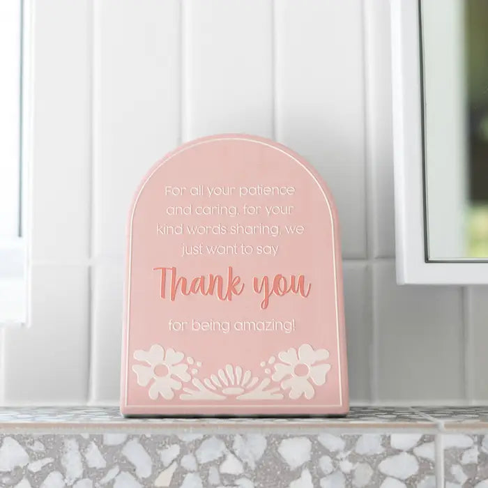 Thank You For Being Amazing Plaque