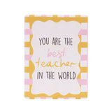 You Are The Best Teacher In The World Magnet