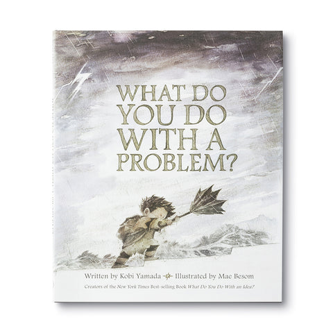 What Do You Do With A Problem? - Book for kids