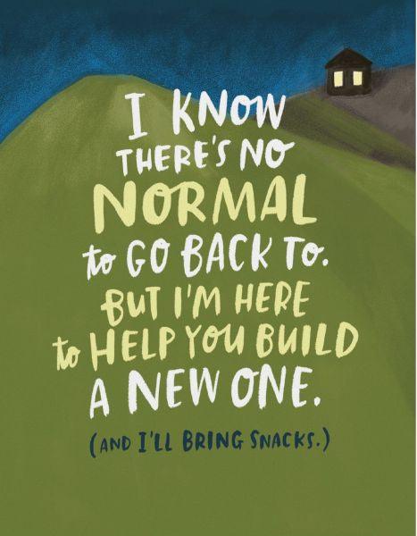 I Know There Is No Normal empathy card