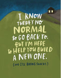 I Know There Is No Normal empathy card