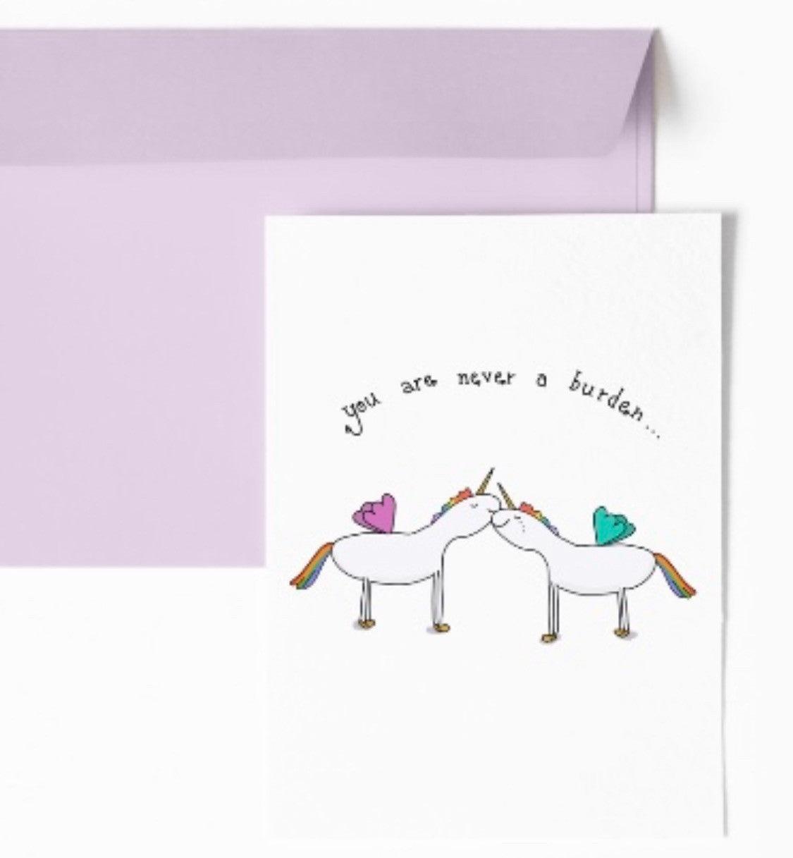 You Are Never A Burden comfort card